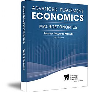 Advanced Placement 4th Edition Macroeconomics Teacher Manual