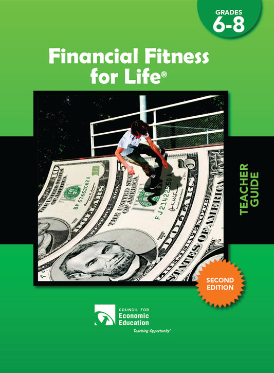 Financial Fitness for Life - Teacher guide Grades 6-8